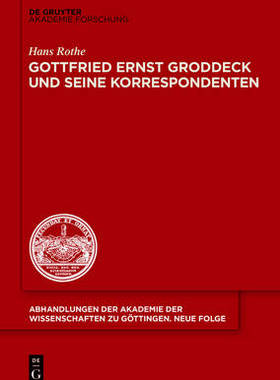 【预订】Gottfried Ernst Groddeck und seine Korrespondenten 9783110406580