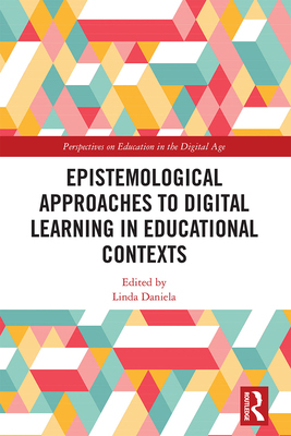 【预订】Epistemological Approaches to Digital Learning in Educational Contexts 9781032236773