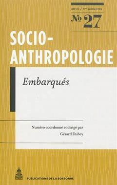 [预订]Socio-anthropologie : revue interdisciplinaire de sciences sociales, n° 27. Embarqués 9782859447496