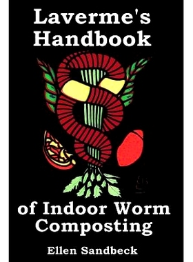 预订 Laverme’s Handbook of Indoor Worm Composting: 9781484140758