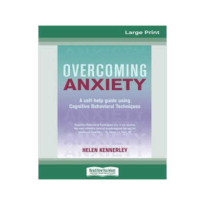 [预订]Overcoming Anxiety: A Self-help Guide Using Cognitive Behavioral Techniques (16pt Large Print Editio 9780369304759