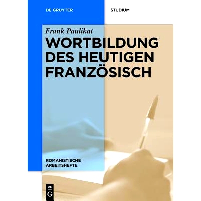 预订 Wortbildung des heutigen Französisch: 9783110427219