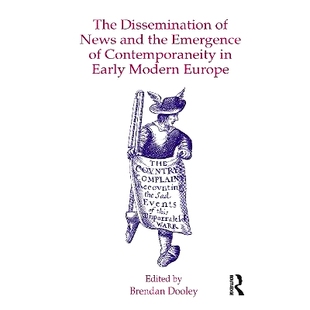 近代早期欧洲新闻传播与当代性 Europe Contemporaneity The Dissemination and News Modern 预订 the Early Emergence