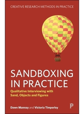 预订 Sandboxing in Practice: Qualitative Interviewing with Sand, Objects, and Figures 沙盒实践：用沙子、物品和图形进行定