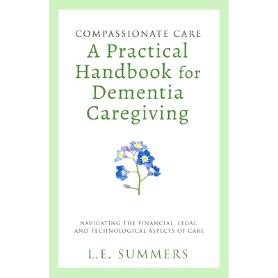 预订 Compassionate Care A Practical Handbook For Dementia Caregiving