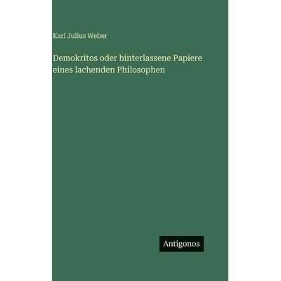 预订 Demokritos oder hinterlassene Papiere eines lachenden Philosophen: 9783388498058