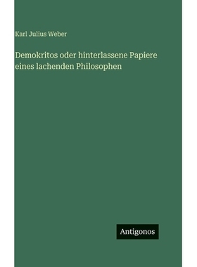 预订 Demokritos oder hinterlassene Papiere eines lachenden Philosophen: 9783388498058