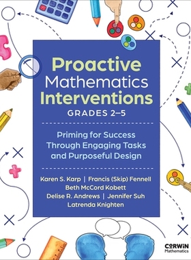 预订 Proactive Mathematics Interventions, Grades 2-5: Priming for Success Through Engaging Tasks and Purposeful Design