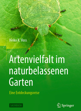 预订 Artenvielfalt Im Naturbelassenen Garten: Eine Entdeckungsreise
