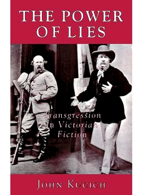 预订 The Power of Lies: Transgression, Class, and Gender in Victorian Fiction: 9780801428425