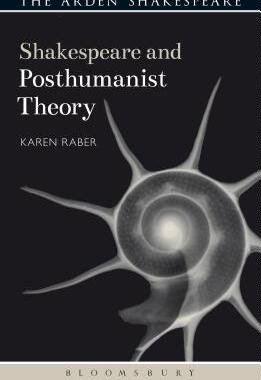 【预订】Shakespeare and Posthumanist Theory