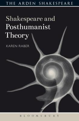 【预订】Shakespeare and Posthumanist Theory