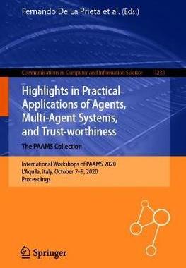 【预订】Highlights in Practical Applications of Agents, Multi-Agent Systems, and Trust-worthiness. The PAAMS Colle...