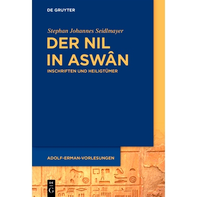 预订 Der Nil in Aswân: Inschriften und Heiligtümer: 9783110747836