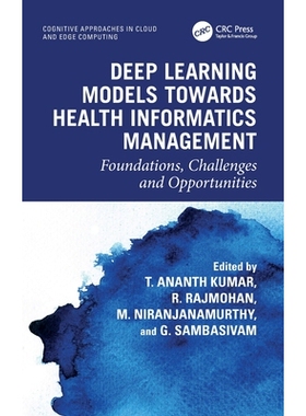 预订 Deep Learning Models towards Health Informatics Management: Foundations, Challenges and Opportunities 面向健康信息