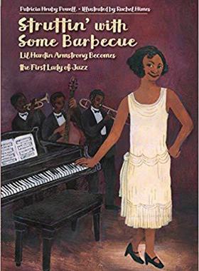 【预售】Struttin’ with Some Barbecue: Lil Hardin Armstrong Becomes the First Lady of Jazz