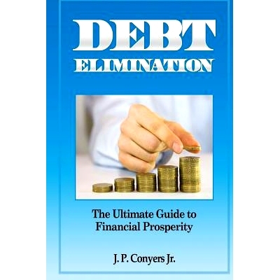 预订 Debt Elimination: The Ultimate Guide to Financial Prosperity: 9781475040838