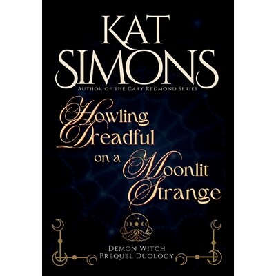 预订 Howling Dreadful on a Moonlit Strange: A Demon Witch Prequel Duology 9781967786091