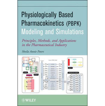 【预订】Physiologically-Based Pharmacokinetic (Pbpk) Modeling And Simulations