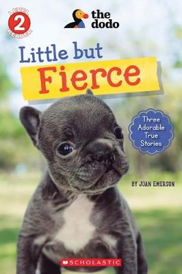【预订】Little But Fierce (the Dodo: Scholastic Reader, Level 2), 1