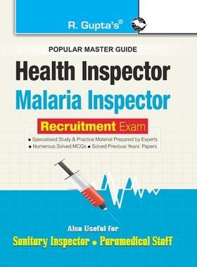 [预订]Health and Malaria Inspector Recruitment Exam Guide: also for Sanitary Inspector & Paramedical Staff 9789387604070