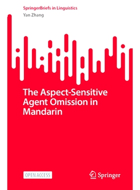 预订 The Aspect-Sensitive Agent Omission in Mandarin: 9789819629862