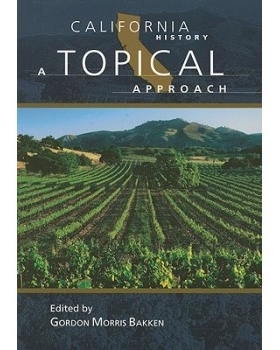 预订 California History: A Topical Approach 加州历史：专题研究: 9780882959719