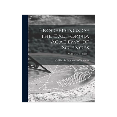 [预订]Proceedings of the California Academy of Sciences; v. 55: *-12 (2004) 9781014224507