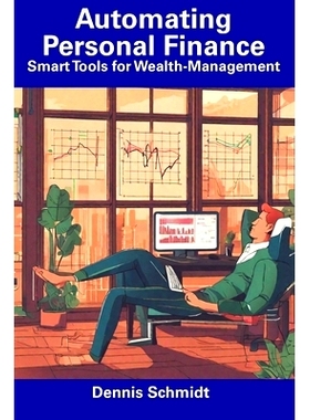 预订 Automating Personal Finance: Smart Tools for Wealth-Management: 9798857570050