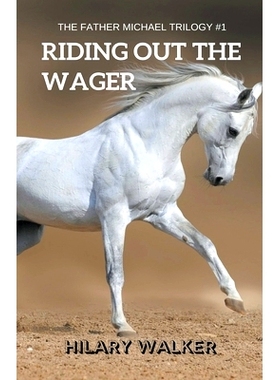 预订 Riding Out the Wager: The Story of a Damaged Horse & His Soldier: 9781393361237