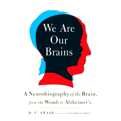 A Neurobiography of the Brain, from the