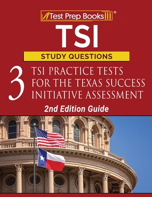 【预订】TSI Study Questions: 3 TSI Practice Tests for the Texas Success Initiative Assessment [2nd Edition Guide] 书籍/杂志/报纸 原版其它 原图主图