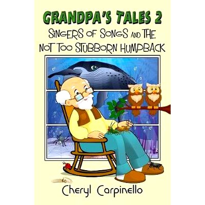 预订 Grandpa’s Tales 2: Singers of Songs and The Not Too Stubborn Humpback: 9781912513932