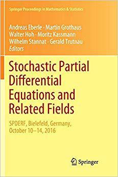 【预售】Stochastic Partial Differential Equations and Related Fields: In Honor of Michael Röckner Spderf, Bielefel...
