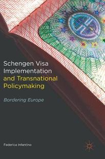 Visa Schengen 預訂 Policymaking and Transnational Implementation