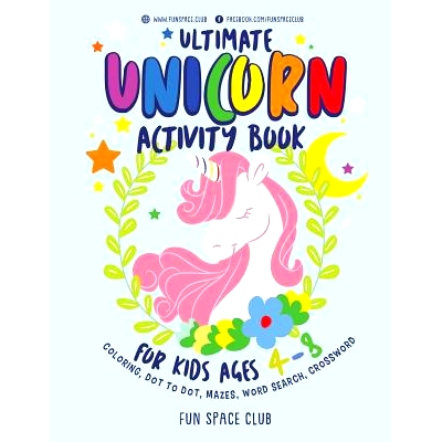 预订 Ultimate Unicorn Activity Book for Kids Ages 4-8: Over 60 Fun Activities for Kids - Coloring Pages, Word Searches,