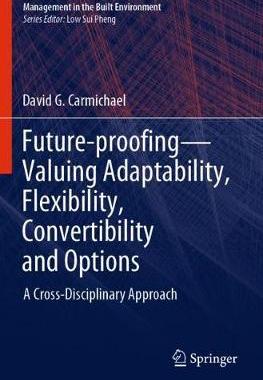 【预订】Future-proofing—Valuing Adaptability, Flexibility, Convertibility and Options