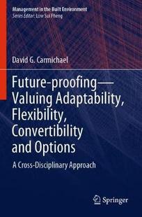 proofing—Valuing Adaptability Flexibility and Future Convertibility Options 预订
