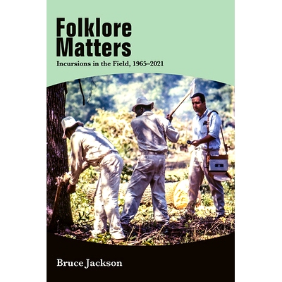 预订 Folklore Matters: Incursions in the Field, 1965-2021: 9781438496153