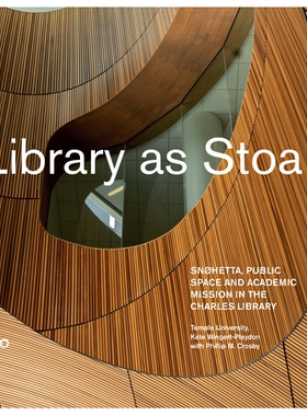 预订 Library As Stoa: Public Space and Academic Mission in Snøhetta’s Charles Library 斯诺赫塔查尔斯图书馆的公共空间与