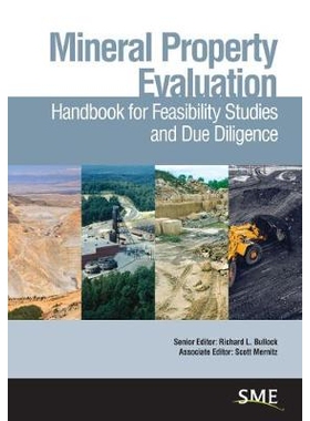 预订 Mineral Property Evaluation: Handbook for Feasibility Studies and Due Diligence 矿产评估：可行性研究和尽职调查手册: