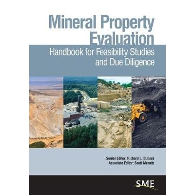预订 Mineral Property Evaluation: Handbook for Feasibility Studies and Due Diligence 矿产评估：可行性研究和尽职调查手册: