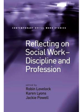 预订 Reflecting on Social Work - Discipline and Profession: 9781138269996