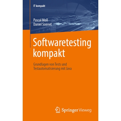 预订 Softwaretesting kompakt Grundlagen von Tests und Testautomatisierung mit Java 9783658461041
