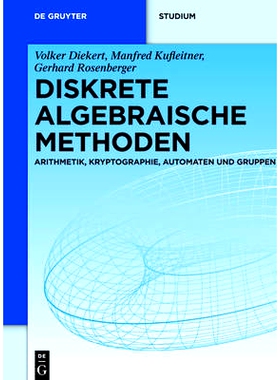 预订 Diskrete algebraische Methoden: Arithmetik, Kryptographie, Automaten und Gruppen: 9783110312607
