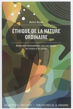 [预订]Ethique de la nature ordinaire : recherches philosophiques dans les champs, les friches et les jardi 9782859449940