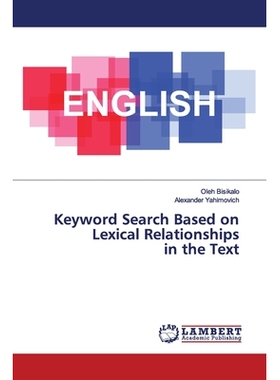 预订 Keyword Search Based on Lexical Relationships in the Text: 9786200003140
