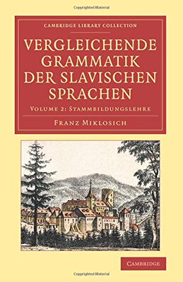 【预订】Vergleichende Grammatik der slavischen Sprachen
