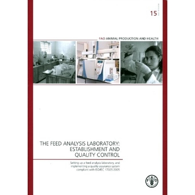 预订 Guidelines to Set up a Feed Analysis Laboratory and To Implement a Quality Assurance System Compliant with ISO/IEC