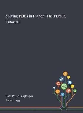 [预订]Solving PDEs in Python: The FEniCS Tutorial I 9781013268168
